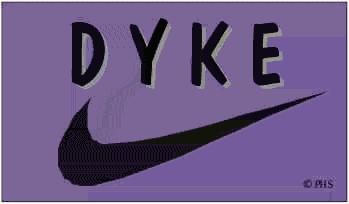 Dyke, just do it!!